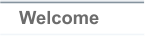 Welcome
